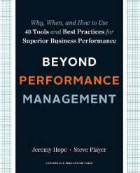 業績管理を超えて：４０のツールと優良事例<br>Beyond Performance Management : Why, When, and How to Use 40 Tools and Best Practices for Superior Business Performance