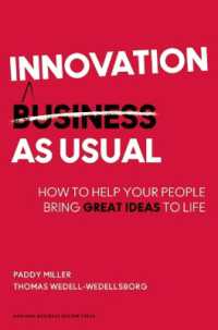 日常としてのイノベーション<br>Innovation as Usual : How to Help Your People Bring Great Ideas to Life