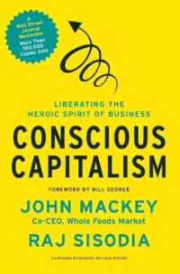 『世界でいちばん大切にしたい会社：コンシャス・カンパニー』（原書）<br>Conscious Capitalism : Liberating the Heroic Spirit of Business