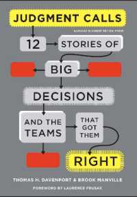Judgment Calls : Twelve Stories of Big Decisions and the Teams
