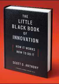 The Little Black Book of Innovation, with a New Preface : How It Works, How to Do It