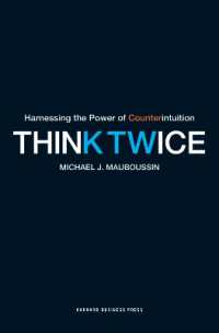 『まさか！？：自信がある人ほど陥る意思決定８つの罠』(原書)<br>Think Twice : Harnessing the Power of Counterintuition