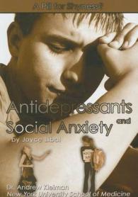 Antidepressants and Social Anxiety (Antidepressants)