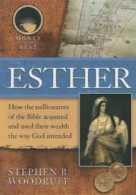 Esther (Money at Its Best: Millionaires of the Bible)