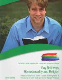 Gay Believers : Homosexuality and Religion (The Gallup's Guide to Modern Gay, Lesbian, & Transgender Lifestyle)