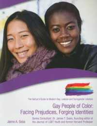 Gay People of Color : Facing Prejudices, Forging Identities (The Gallup's Guide to Modern Gay, Lesbian, & Transgender Lifestyle)