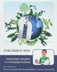 Sustainable Lifestyles in a Changing Economy (Junior Library of Money)