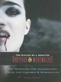Pop Monsters : The Modern-Day Craze for Vampires and Werewolves (The Making of a Monster: Vampires & Werewolves)
