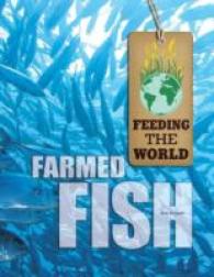 Farmed Fish (Feeding the World)
