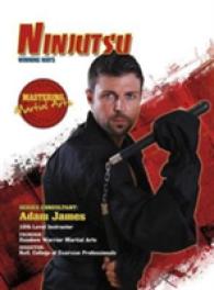 Ninjutsu: Winning Ways (Mastering Martial Arts) -- Hardback