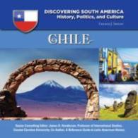 Chile (Discovering South America) -- Hardback