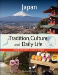 Japan (Major Nations in a Global World: Tradition, Culture, and Daily Life)