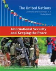 International Security and Keeping the Peace (The United Nations) -- Hardback