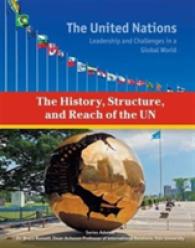 History Structure and Reach of the Un (The United Nations) -- Hardback