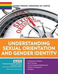 Understanding Sexual Orientation and Gender Identity (Living Proud! Growing Up Lgbtq)