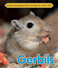 Gerbils (Understanding and Caring for Your Pet)