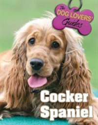 Cocker Spaniel (Dog Lover's Guides) -- Hardback