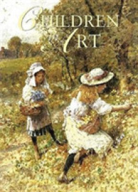 Children in Art (Art Collections) -- Hardback