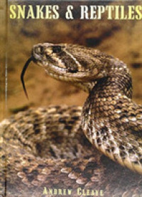 Snakes & Reptiles (Exploring Nature) -- Hardback