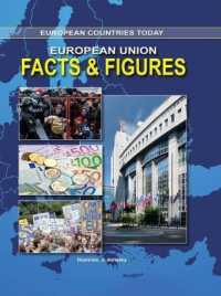 European Union: Facts & Figures (European Countries Today) -- Hardback