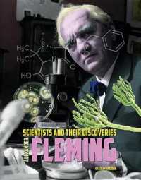 Alexander Fleming (Scientists and Their Discoveries) -- Hardback
