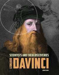 Leonardo Da Vinci (Scientists and Their Discoveries) -- Hardback