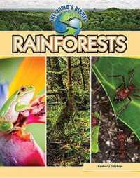 Rainforests (The World's Biomes)