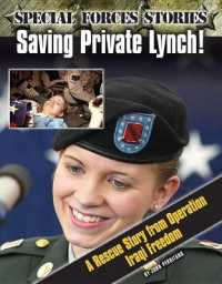 Saving Private Lynch! : A Rescue Story from Operation Iraqi Freedom (Special Forces Stories)