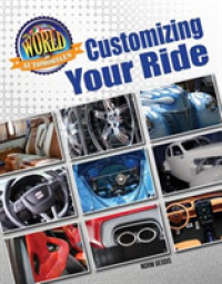 Customizing Your Ride (World of Automobiles)