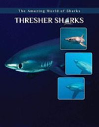 Thresher Sharks (Amazing World of Sharks) -- Hardback