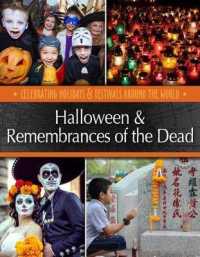 Halloween & Remembrances of the Dead (Celebrating Holidays & Festivals around the World)