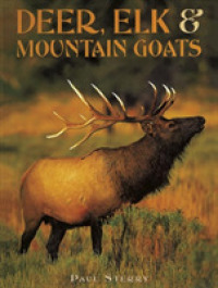 Deer, Elk & Mountain Goats (Animals in the Wild) -- Hardback