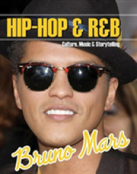 Bruno Mars (Hip-hop & R&b: Culture, Music & Storytelling) -- Hardback