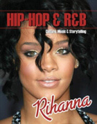 Rihanna (Hip-hop & R&b: Culture, Music & Storytelling) -- Hardback