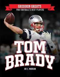 Tom Brady (Gridiron Greats: Pro Football's Best Players)