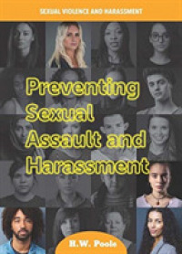 Preventing Sexual Assault and Harassment (Sexual Violence and Harassment) -- Hardback