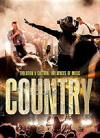 Country (Evolution and Cultural Influences of Music) -- Hardback
