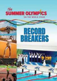 The Summer Olympics: Record Breakers (The Summer Olympics: on the World Stage)