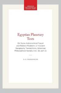 Egyptian Planetary Texts: On Some Astronomical Papyri and Related Problems of Ancient Geography Transactions, American Philosophical Society (Vol. 32, (Transactions of the American Philosophical Society") 〈300〉