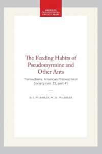 The Feeding Habits of Pseudomyrmine and Other Ants: Transactions, American Philosophical Society (Vol. 22, Part 4) (Transactions of the American Philosophical Society") 〈279〉
