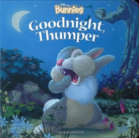 Goodnight, Thumper! (Disney Bunnies) （BRDBK）