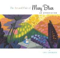 Art and Flair of Mary Blair, The-Updated Edition : An Appreciation (Disney Editions Deluxe)