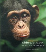 Chimpanzee : The Making of the Film