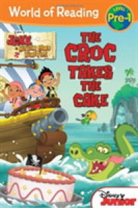 The Croc Takes the Cake (World of Reading)