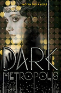 Dark Metropolis (Dark Metropolis)