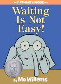 Waiting Is Not Easy!-An Elephant and Piggie Book (An Elephant and Piggie Book)