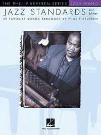 Jazz Standards - 2nd Edition : Easy Piano - the Phillip Keveren Series （2ND）