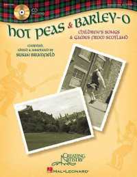 Hot Peas and Barley-O : Children'S Songs and Games from Scotland