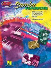 Samba Hanon : 50 Exercises for the Beginning to Pro Pianist