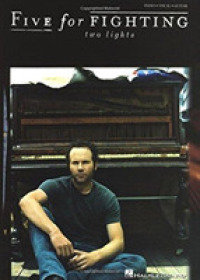 Five for Fighting : Two Lights : Piano, Vocal, Guitar